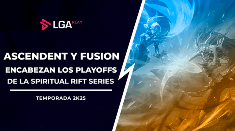 Ascendent y Fusion encabezan los playoffs de la Spiritual Rift Series